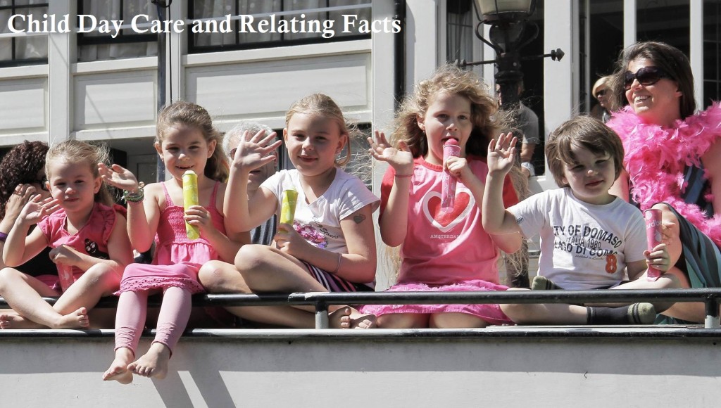 Child Day Care and Relating Facts